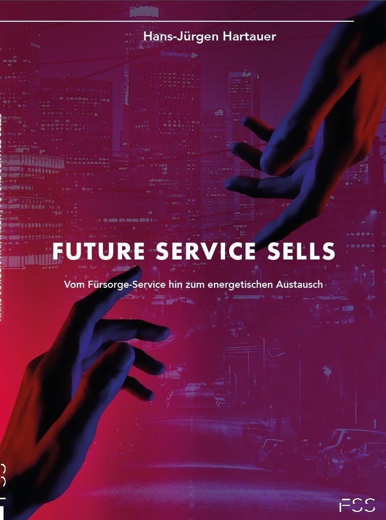 Future Service Sells Buch vom Fürsorge-Service zum energetischen Austausch